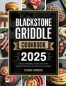 Blackstone Griddle Cookbook: Smash Burgers, Steaks, and Easy Flat Top Recipes for Outdoor Cooking - Ethan Carrick - 9789371237659