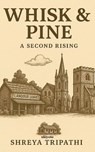Whisk & Pine - Shreya Tripathi - 9789371824095