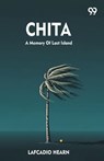 Chita A Memory Of Last Island - Lafcadio Hearn - 9789373402444