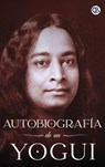 Autobiografía de un Yogui - Paramahansa Yogananda - 9789373681511