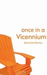 Once In A Vicennium A Collection of Writings - Eduardo Ramos - 9789375270157