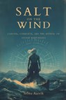 Salt on the Wind - Selma Aarvik - 9789375366942