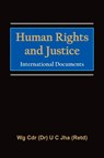Human Rights and Justice - Dr. U. C. Jha - 9789380177328