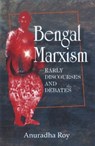 Bengal Marxism - Anuradha Roy - 9789381345023