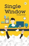 Single Window - Anunay Kumar - 9789385020568