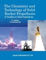The Chemistry and Technology of Solid Rocket Propellants - T L Varghese ; V N Krishnamurthy - 9789385926334