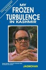 My Frozen Turbulence in Kashmir (12th Edition_Reprint 2019) - Jagmohan - 9789385926563