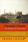 Chandni Chowk - Swapna Liddle - 9789386338068
