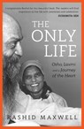 The Only Life - Rashid Maxwell - 9789386797056