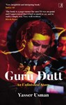 Guru Dutt: An Unfinished Story - Mr. Yasser Usman - 9789386797896