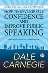 How to Develop Self Confidence and Improve Public Speaking - Carnegie Dale - 9789387669000