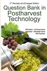 Question Bank in Postharvest Technology - SPS Guleria ; Anil Kumar Verma ; Anil Kumar Gupta ; Dharmindher Kumar - 9789387973220