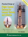 Practical Design of Fight Control Systems for Launch Vehicles and Missiles - N. V. Kadam - 9789387997813