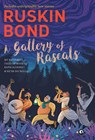 A Gallery of Rascals - Ruskin Bond - 9789388292740