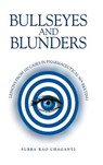 Bullseyes and Blunders - Subba Rao Chaganti - 9789388305617
