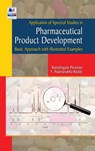 Application of Spectral studies in Pharmaceutical Product development - Ramalingam Peraman ; Y Padmanabha Reddy - 9789388305969