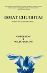 Obsession & Wild Pigeons - Ismat Chughtai - 9789388326971