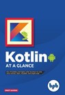 Kotlin at a Glance - Swati Saxena - 9789388511490