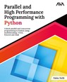 Parallel and High Performance Programming with Python - Fabio Nelli - 9789388590730