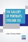 The Gallery Of Portraits (Volume III) - Arthur Thomas Malkin - 9789389509434