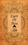 The Light of Asia - Edwin Arnold - 9789389847284