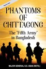 Phantoms of Chittagong - S. S. Uban - 9789389934977