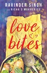 Love Bites - Ravinder Singh ; Richa S Mukherjee - 9789390163922