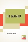 The Banished - Wilhelm Hauff - 9789390198764