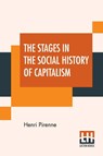 The Stages In The Social History Of Capitalism - Henri Pirenne - 9789390215904
