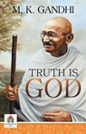 Truth is God - Mk Gandhi - 9789390600182