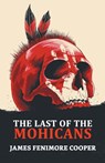 The Last of the Mohicans - James Cooper Fenimore - 9789390852031