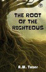 The Root of the Righteous - TOZER,  A W - 9789390896981