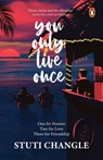 You Only Live Once - Stuti Changle - 9789390914227