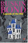 Legends of the Hill - Ruskin Bond - 9789391256838