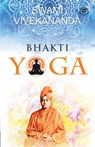 Bhakti Yoga - Swami Vivekananda - 9789391560102