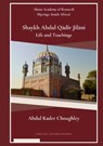 Shaykh Abdul Q¿dir Jil¿ni Life and Teachings - Abdul Kader Choughley - 9789391601980