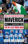 Maverick Commissioner - Boria Majumdar - 9789392099052