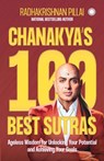 Chanakya’s 100 Best Sutras - Radhakrishnan Pillai - 9789393559982