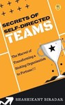 Secrets of Self-Directed Teams - Shashikanta Biradar - 9789393635204