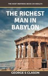 The Richest Man In Babylon - CLASON,  George S - 9789393677389