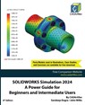 SOLIDWORKS Simulation 2024 - Cadartifex ; John Willis ; Sandeep Dogra - 9789394074972