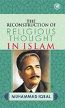 The Reconstruction of Religious Thought in Islam - Allama Muhammad Iqbal - 9789394112117