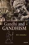 Gandhi and Gandhism - Bhimrao Ramji Ambedkar - 9789394262959