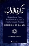 Selections from Fariduddin Attar's Tadhkiratul Auliya - Memoirs of Saints - Fariduddin Attar - 9789394770904