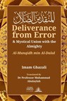 Deliverance from Error & Mystical Union with the Almighty - Imam Ghazali - 9789394834828