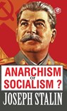 Anarchism or Socialism? - J. V. Stalin - 9789394924741