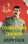 The Foundations of Leninism - J. V. Stalin - 9789394924925