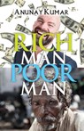 Rich Man Poor Man - Kumar Anunay - 9789395217859