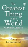 The Greatest Thing in the World - Henry Drummond - 9789395741385