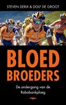 Bloedbroeders - Steven Derix ; Dolf de Groot - 9789400401075